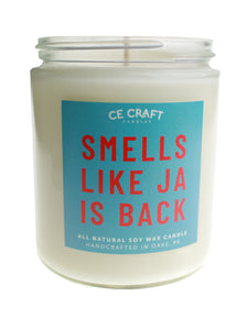 Smells Like Ja is Back