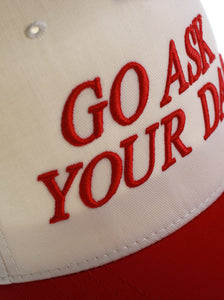 "Go Ask Your Dad" Hat
