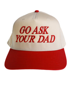 "Go Ask Your Dad" Hat