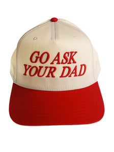 "Go Ask Your Dad" Hat