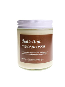 That's That Me Espresso Candle