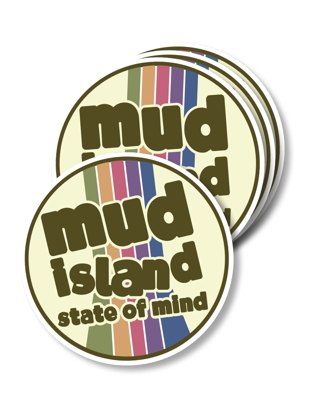 rainbow striped circle sticker with mud island state of mind on it