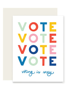 Vote! Voting Is Sexy Card | Slightly Stationery